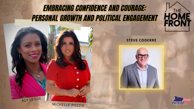Embracing Confidence and Courage: Personal Growth and Political Engagement The Home Front