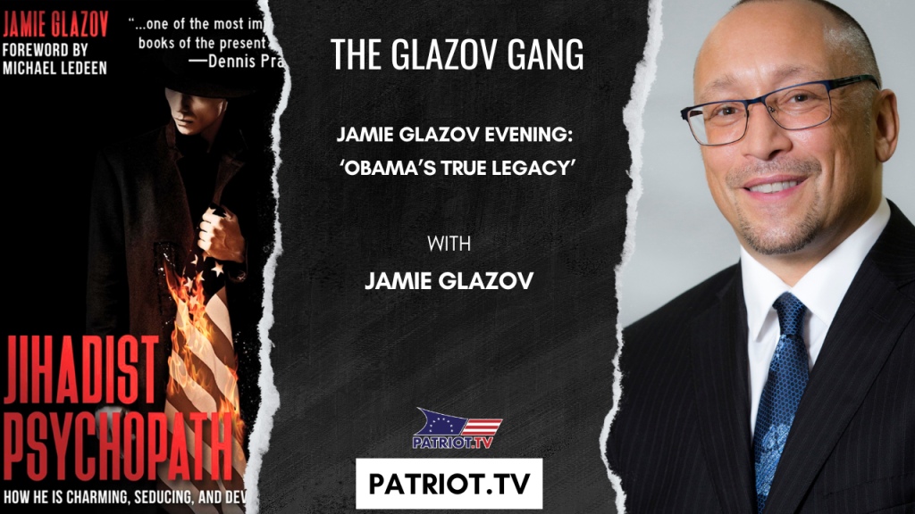 Jamie Glazov Evening: ‘Obama’s True Legacy’